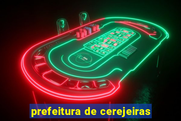 prefeitura de cerejeiras