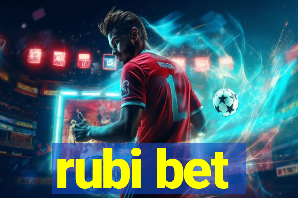 rubi bet