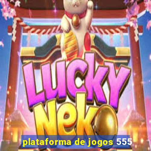 plataforma de jogos 555