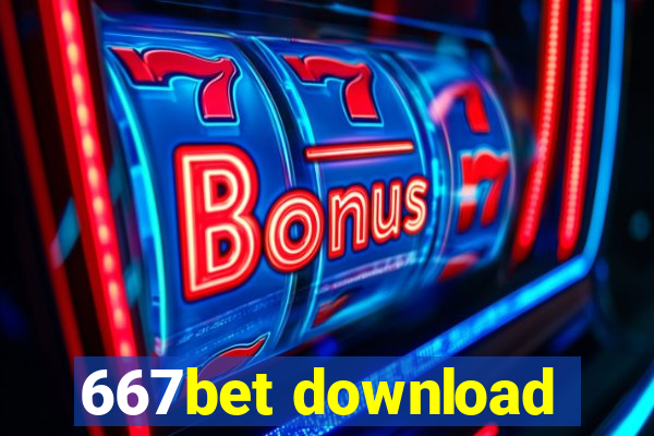 667bet download