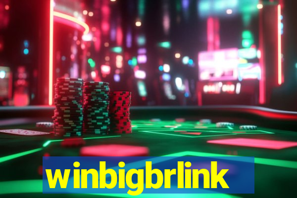 winbigbrlink