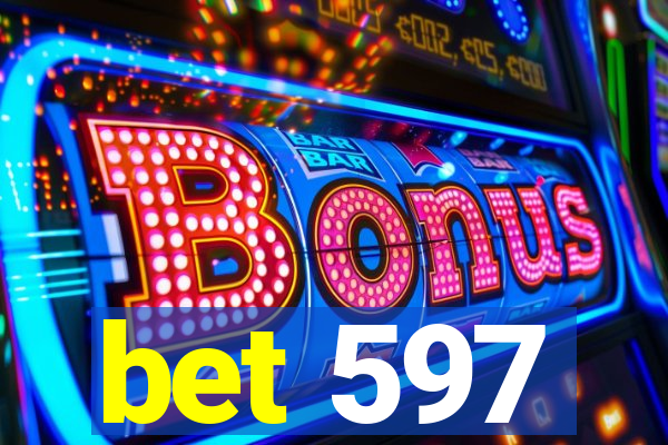 bet 597