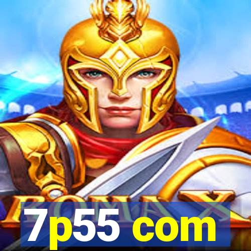 7p55 com
