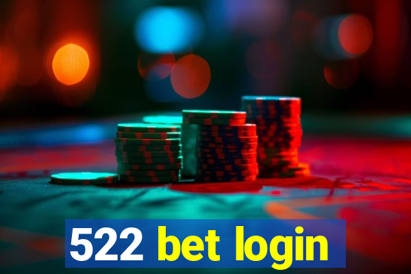 522 bet login