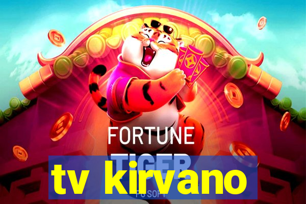 tv kirvano