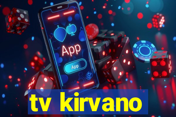 tv kirvano
