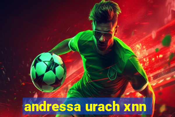 andressa urach xnn