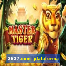 3537.com plataforma de jogos