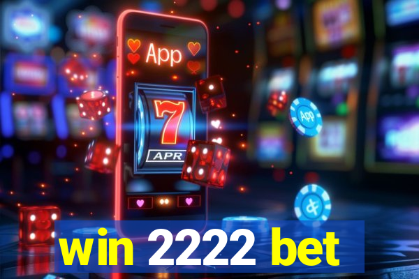 win 2222 bet