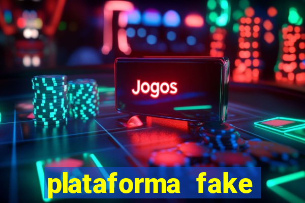 plataforma fake para jogar