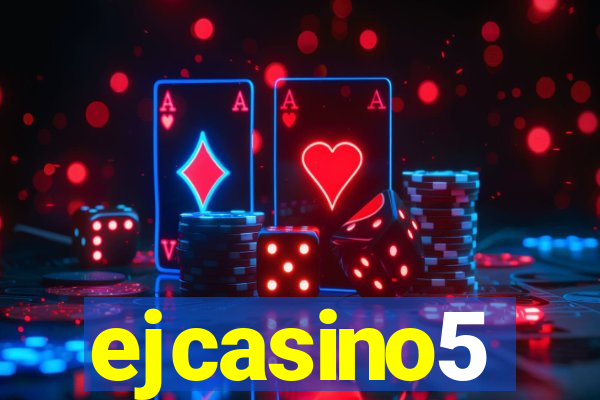 ejcasino5