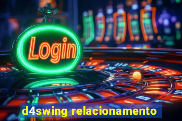 d4swing relacionamento
