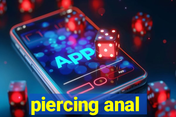 piercing anal