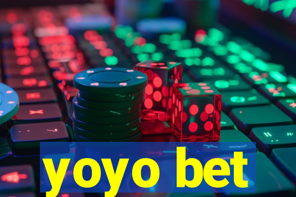 yoyo bet