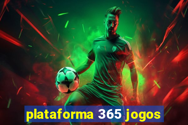 plataforma 365 jogos