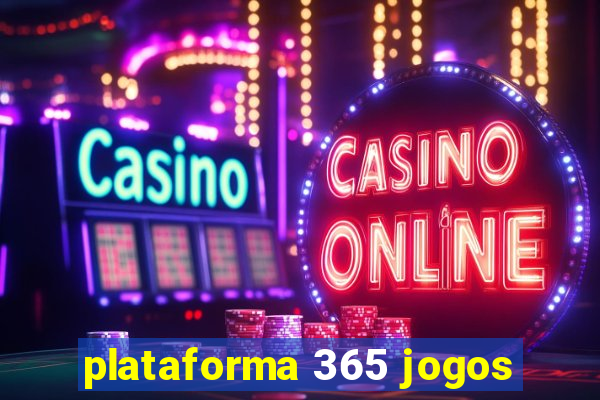 plataforma 365 jogos