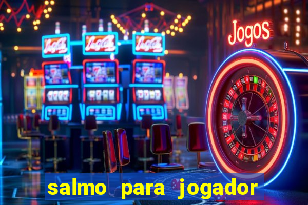 salmo para jogador de futebol