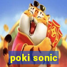 poki sonic