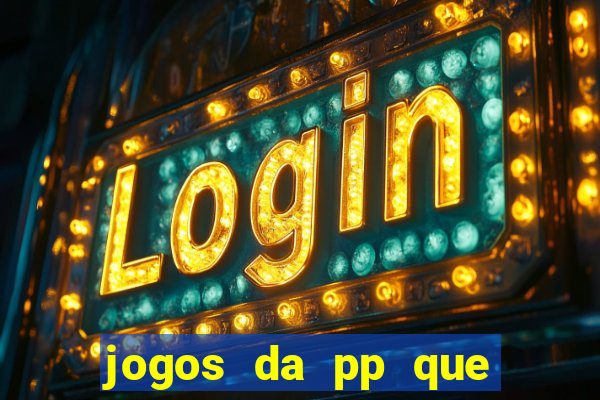 jogos da pp que pagam bem