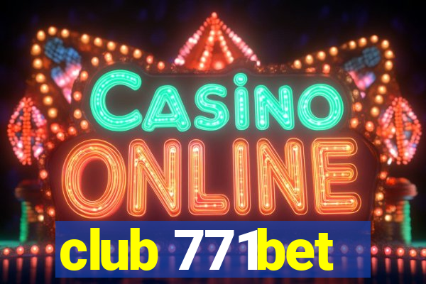 club 771bet