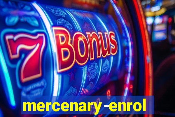 mercenary-enrollment