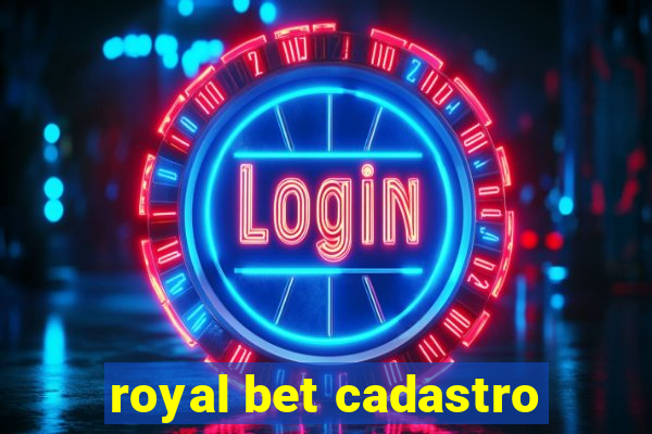 royal bet cadastro