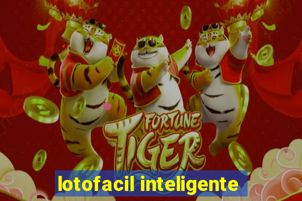 lotofacil inteligente