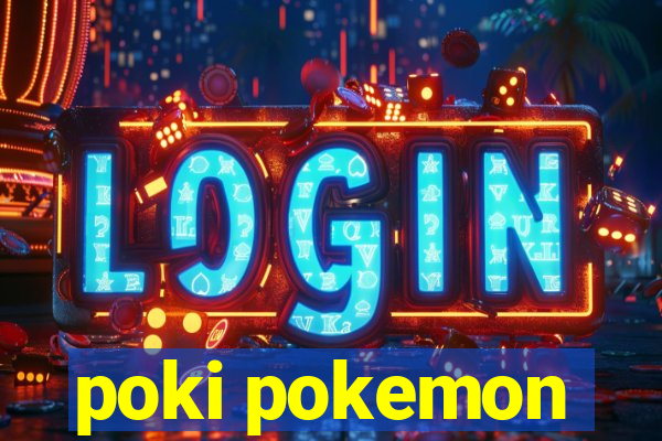 poki pokemon