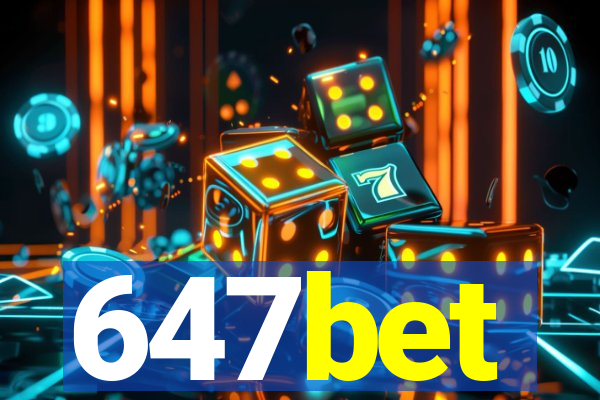 647bet