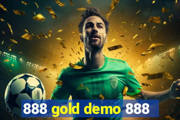 888 gold demo 888