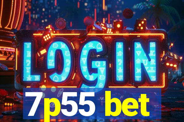 7p55 bet