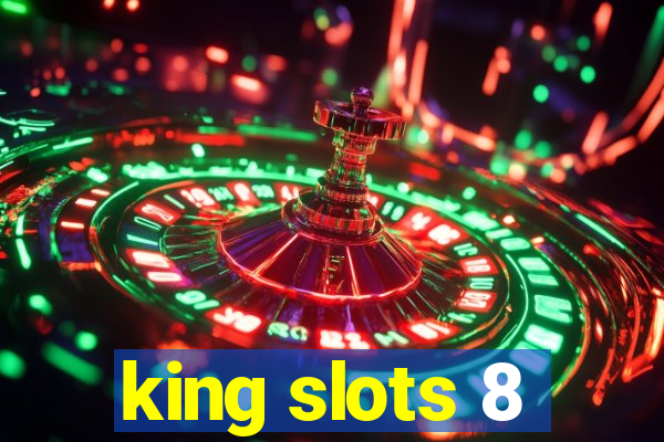 king slots 8