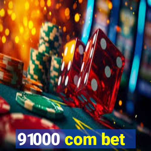 91000 com bet