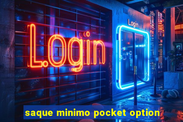 saque minimo pocket option