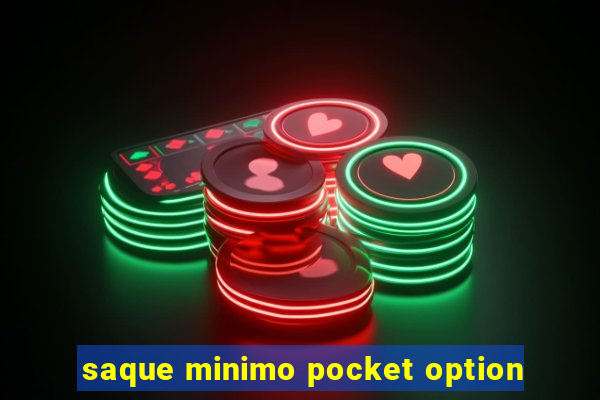 saque minimo pocket option