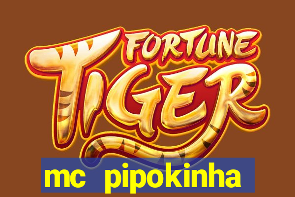 mc pipokinha telegram vazado