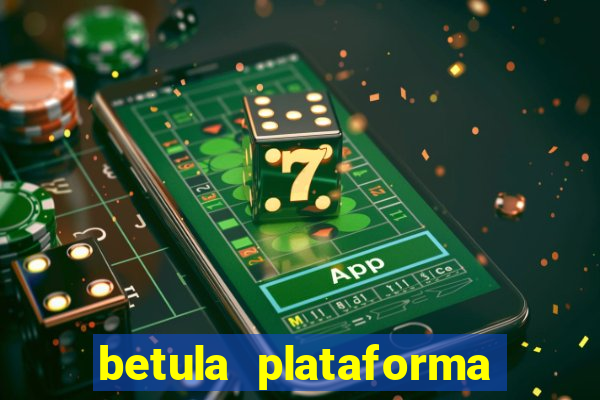 betula plataforma de jogos