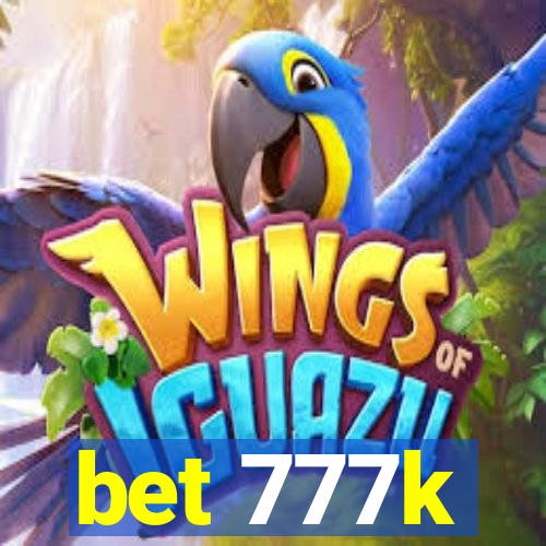 bet 777k