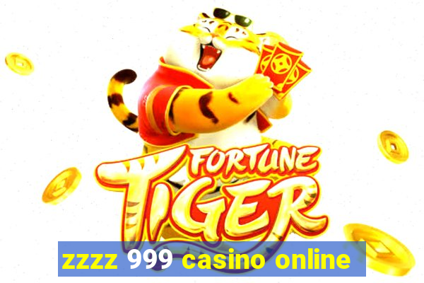 zzzz 999 casino online