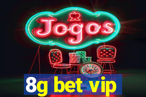 8g bet vip