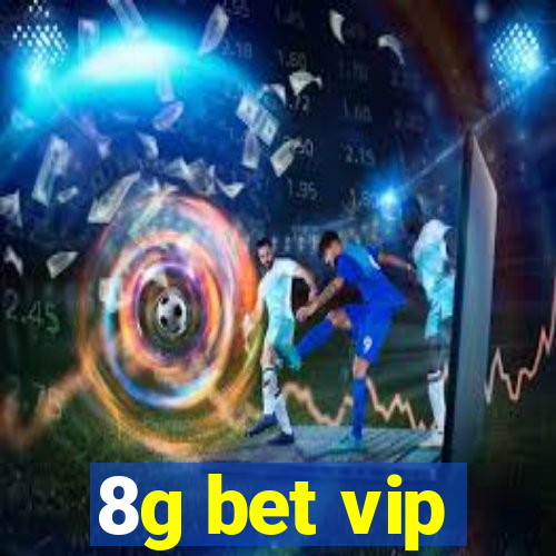 8g bet vip