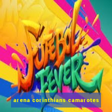 arena corinthians camarotes