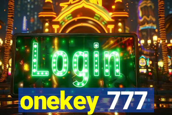 onekey 777