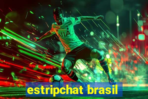 estripchat brasil