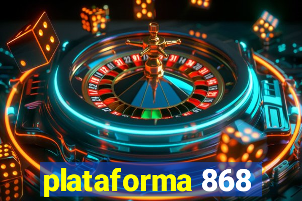 plataforma 868