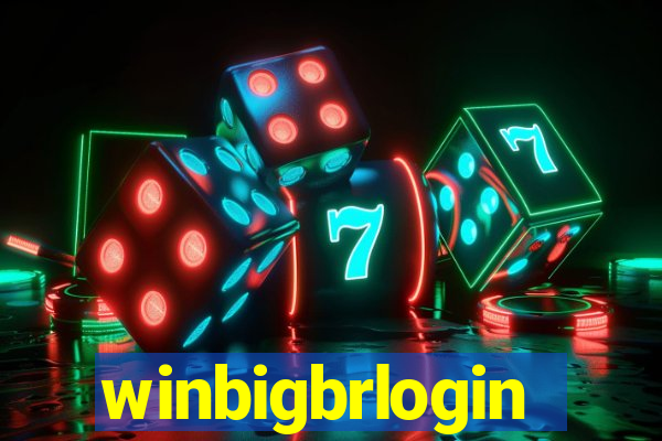 winbigbrlogin