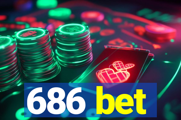 686 bet