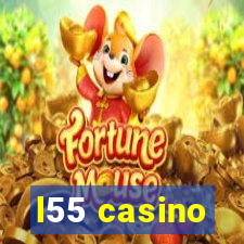 l55 casino