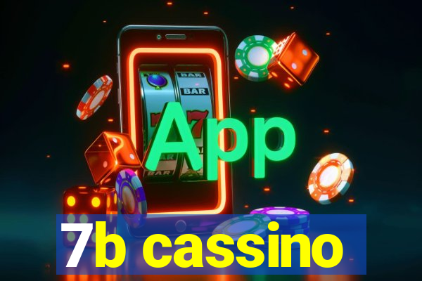 7b cassino