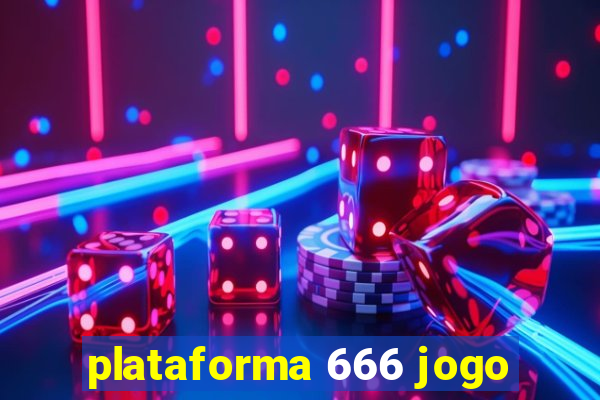 plataforma 666 jogo